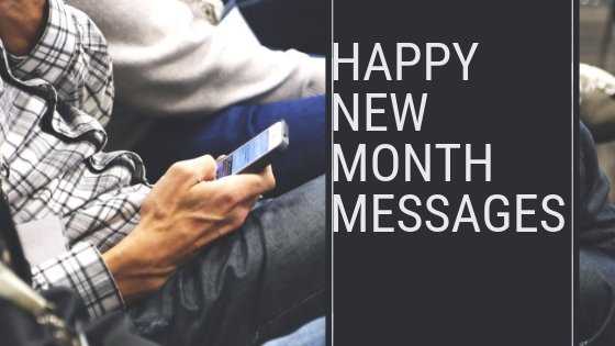 Happy New Month Messages