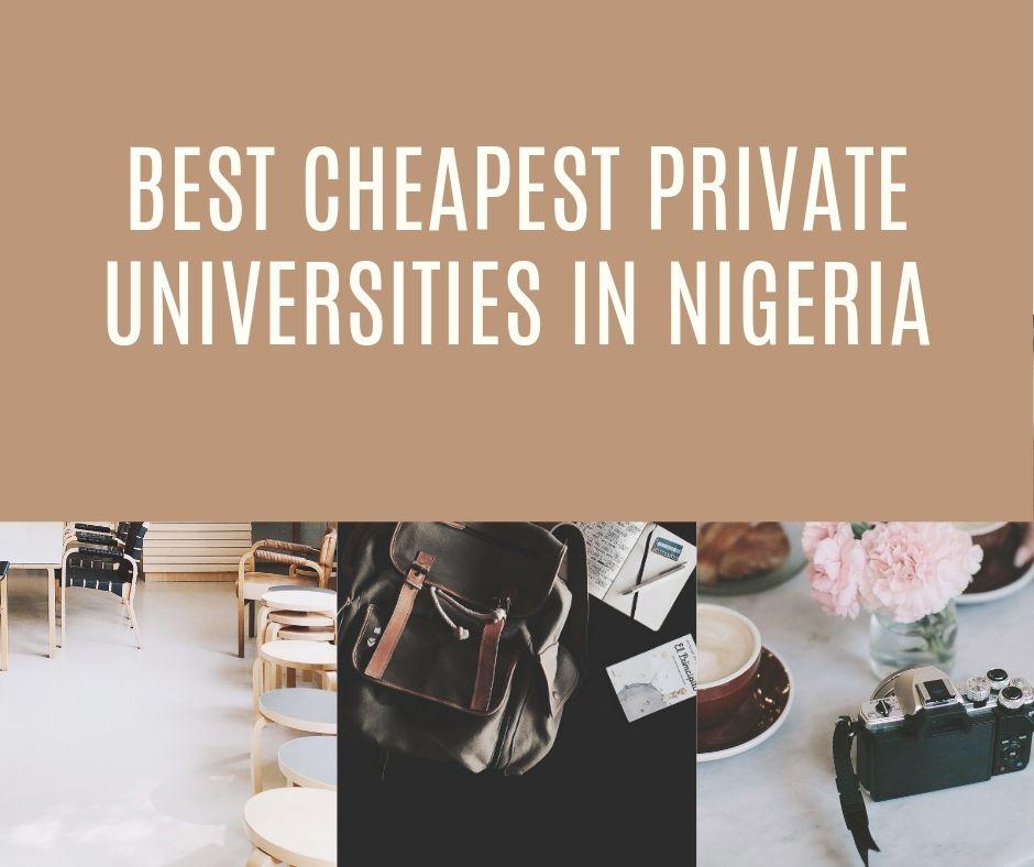 Best Cheapest Private Universities in Nigeria
