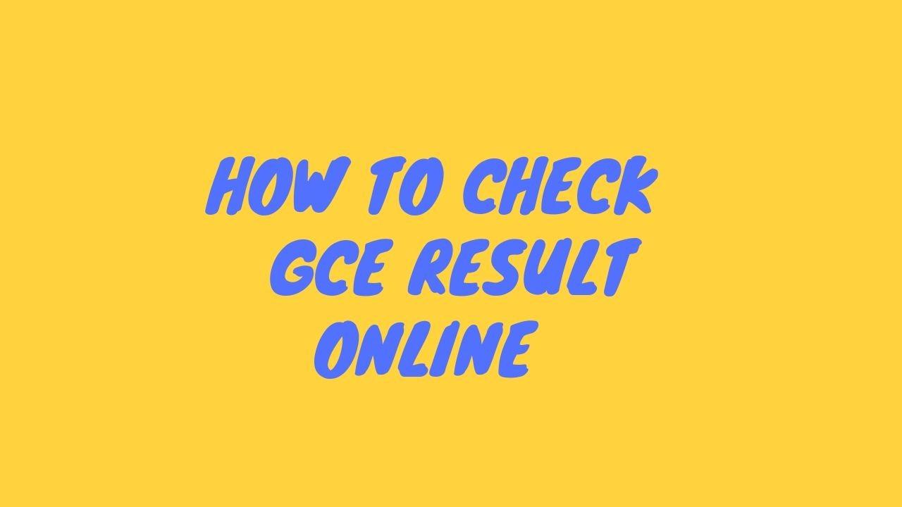 Check GCE Result Online
