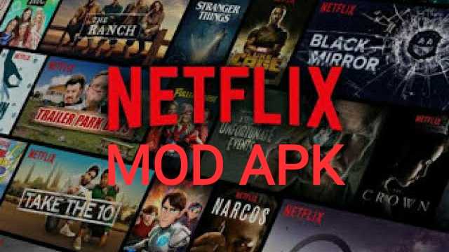 Netflix MOD APK Download for Android  Naijaonlineguide