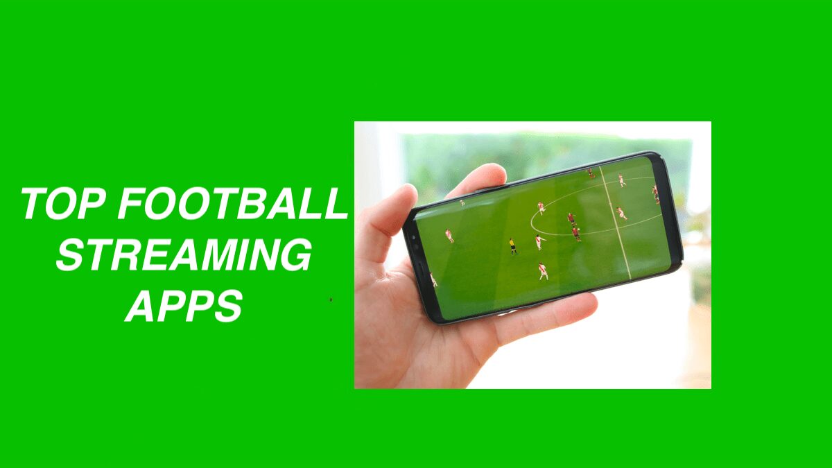 FOOTBALL STREAMING APPS